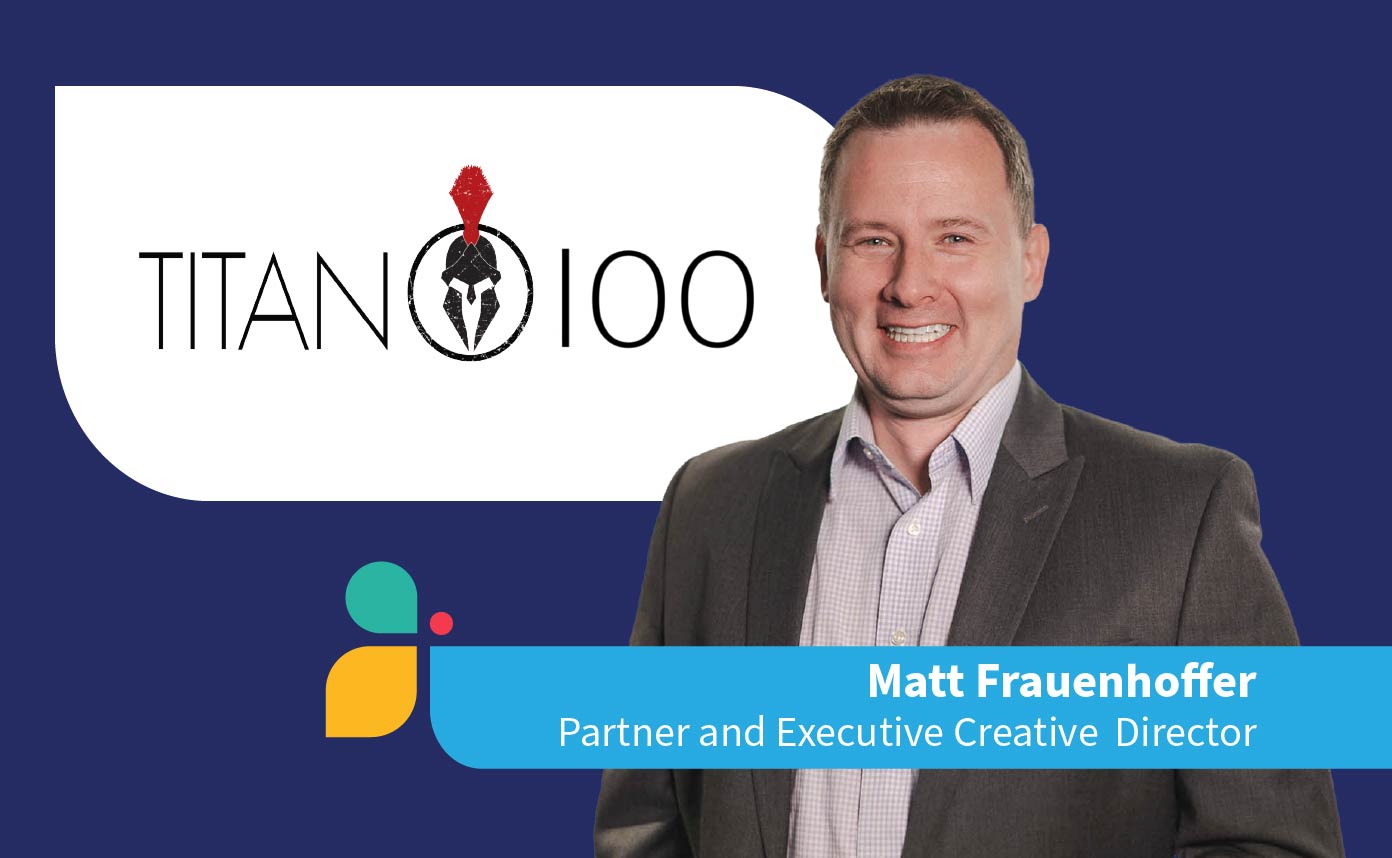 portrait of Matt Frauenhoffer, Notion partner and executive creative director, with Titan 100 logo - card